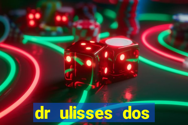 dr ulisses dos santos ortopedista